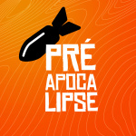 Pré-apocalipse Podcast