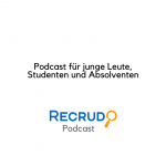 Recrudo Podcast Für Junge Leute, Studenten  Absolventen