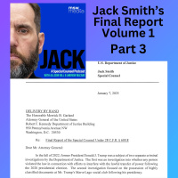 Jack Smith’s Final Report Volume 1 | Part 3