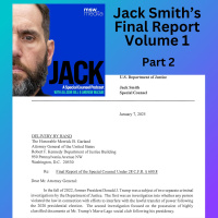 Jack Smith’s Final Report Volume 1 | Part 2