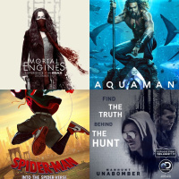 Mortal Engines, Aquaman, Manhunt: Unabomber, Spider-Man: Un Nuevo Universo