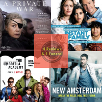 A Private War, Familia al Instante, The Umbrella Academy, New Amsterdam