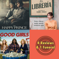 The Happy Prince, La Librería, Good Girls, El Hombre que Pudo Reinar
