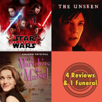 Star Wars: The Last Jedi, The Unseen, The Marvelous Mrs. Meisel