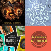 Robin Hood, La Balada de Buster Scruggs, Narcos Mexico, South Pacific