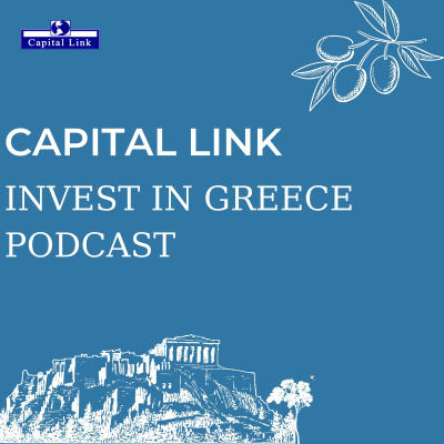 Capital Link Invest In Greece Podcast