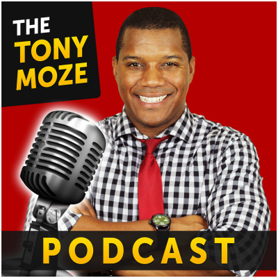 The Tony Moze Podcast