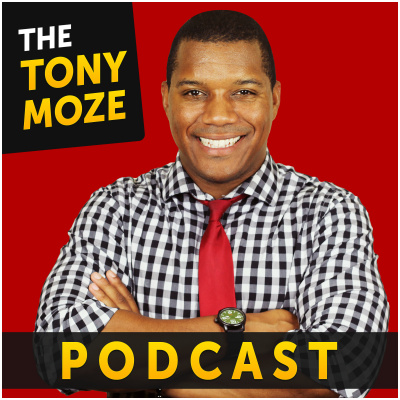 The Tony Moze Podcast