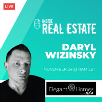 Daryl Wizinsky, Elegant Homes Realty - Unfiltered and Raw... Success