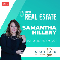 Samantha Hillery, Motus Real Estate - Being A Leader, Ingredients for Success, and More