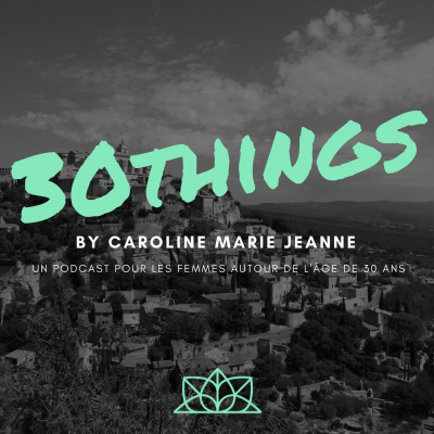30things By Caroline Marie Jeanne
