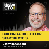 Building a Toolkit for Startup CTOs with Jothy Rosenberg, Keynote Speaker  Author