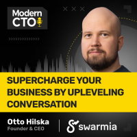 Supercharge Your Business by Upleveling Conversation with Otto Hilska, Founder  CEO of Swarmia