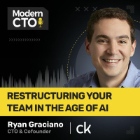 Restructuring Your Team in the Age of AI with Ryan Graciano, CTO  Cofounder at Credit Karma