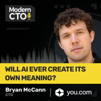 Will AI Ever Create Its Own Meaning? with Bryan McCann, CTO of You.com