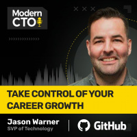 TT: Take Control of Your Career Growth with Jason Warner, Former CTO at Github