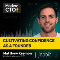 Cultivating Confidence as a Founder with Matthew Keemon, Co-founder and CTO at Jebbit
