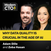 Why Data Quality is Crucial in the Age of AI with Adam Dille and Zeba Hasan