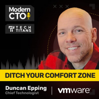 TT: Ditch Your Comfort Zone with Duncan Epping, Chief Technologist of VMware