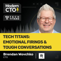 TECH TITANS: Emotional Firings  Tough Conversations with Brendan Wovchko, CTO at Ramsey Solutions