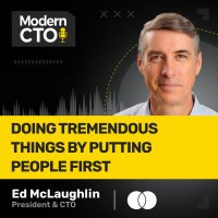 Doing Tremendous Things by Putting People First with Ed McLaughlin, President  CTO at Mastercard