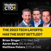 The 2023 Tech Layoffs: Has the Dust Settled? with Brian Singer, Matt Peters,  Aaron Bare