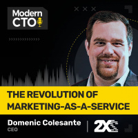 The Revolution of Marketing-as-a-Service with Domenic Colasante, CEO at 2X