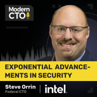 Exponential Advancements in Security with Steve Orrin, Federal CTO at Intel