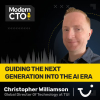 Guiding the Next Generation into the AI Era with Christopher Williamson, Global Director Of Technology at TUI