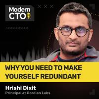 Why You Need to Make Yourself Redundant with Hrishi Dixit, Principal at Gordian Labs