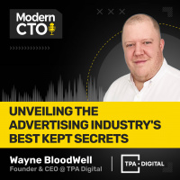 Unveiling the Advertising Industrys Best Kept Secrets with Wayne Blodwell, Founder  CEO of TPA Digital