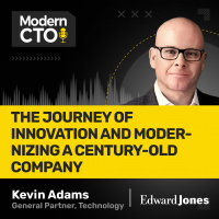 The Journey of Innovation and Modernizing a Century-Old Company with Kevin Adams, Head of Business Solutions Development at Edward Jones