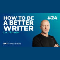 Ep. 24 - How To Become A Better Writer w/ Lou Schuler