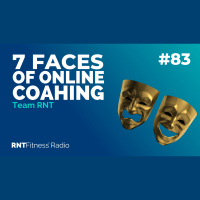 Ep. 83 - The Seven Faces of Online Coaching