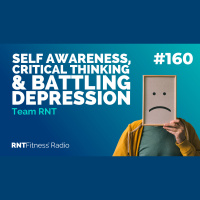 Ep. 160 - Developing Self Awareness, Critical Thinking  Battle Depression