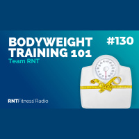 Ep. 130 - Bodyweight Training 101
