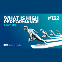 Ep 132 - What Is High Performance?
