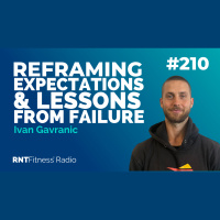Ep. 210 - Reframing Expectations  Lessons From Failure w/ Ivan Gavranic