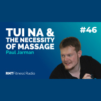 Ep. 46 - Tui Na  the Necessity of Massage w/ Paul Jarman