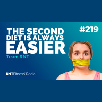 Ep. 219 - Why The Second Diet Is Always Easier