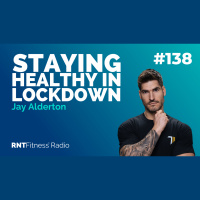 Ep. 138 - Permanent Thinking, Preventing Meltdown  Staying Healthy In Lockdown w/ Jay Alderton