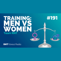 Ep. 191 - Should Women Train Differently To Men?