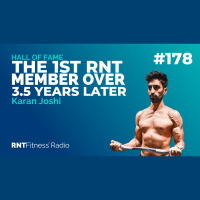 Ep. 178 - Hall of Fame | Karan Joshi - Being The 1st RNT Member Over 3.5 Years Later