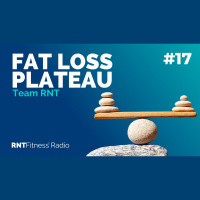 Ep. 17 - Steps To Overcome A Fat Loss Plateau