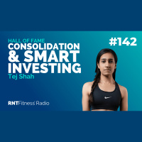 Ep. 142 - Hall of Fame | Tej Shah - Mastering Consolidation, Smart Investing  Being In The Shape Of Her Life, For Life