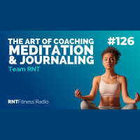 Ep. 126 - The Art Of Coaching, Meditation  Journaling