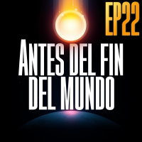 Antes del Fin del Mundo | Ep 22 | Viral (con Felipez)