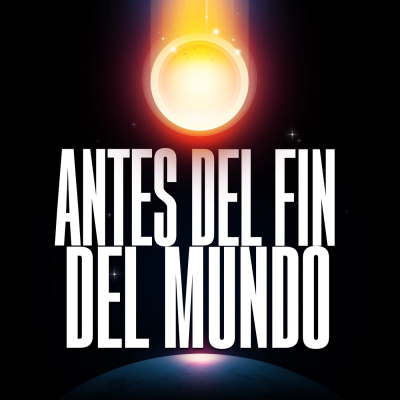 Antes Del Fin Del Mundo
