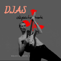 D.J.A.S  Depeche Mode - Policy Of Truth 2025
