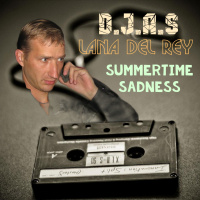 D.J.A.S  Lana Del Rey - Summertime Sadness